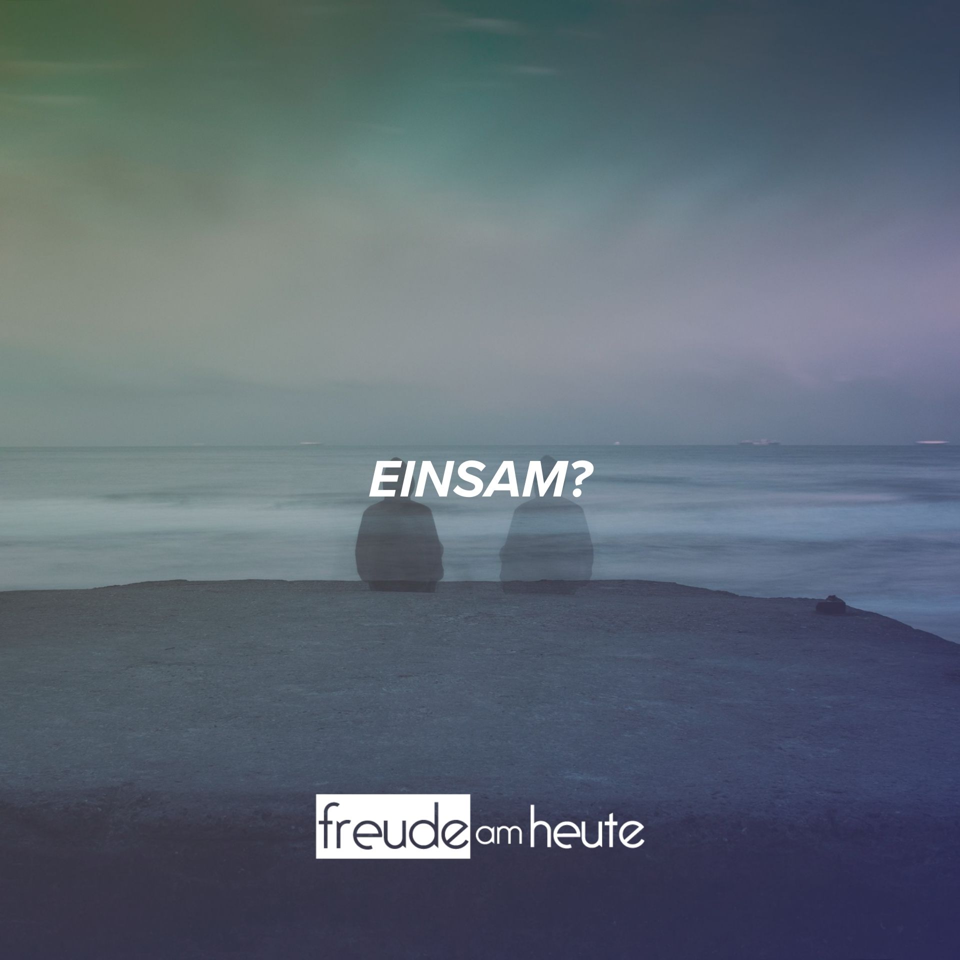 Beten, wenn man einsam ist Beten, wenn man einsam ist