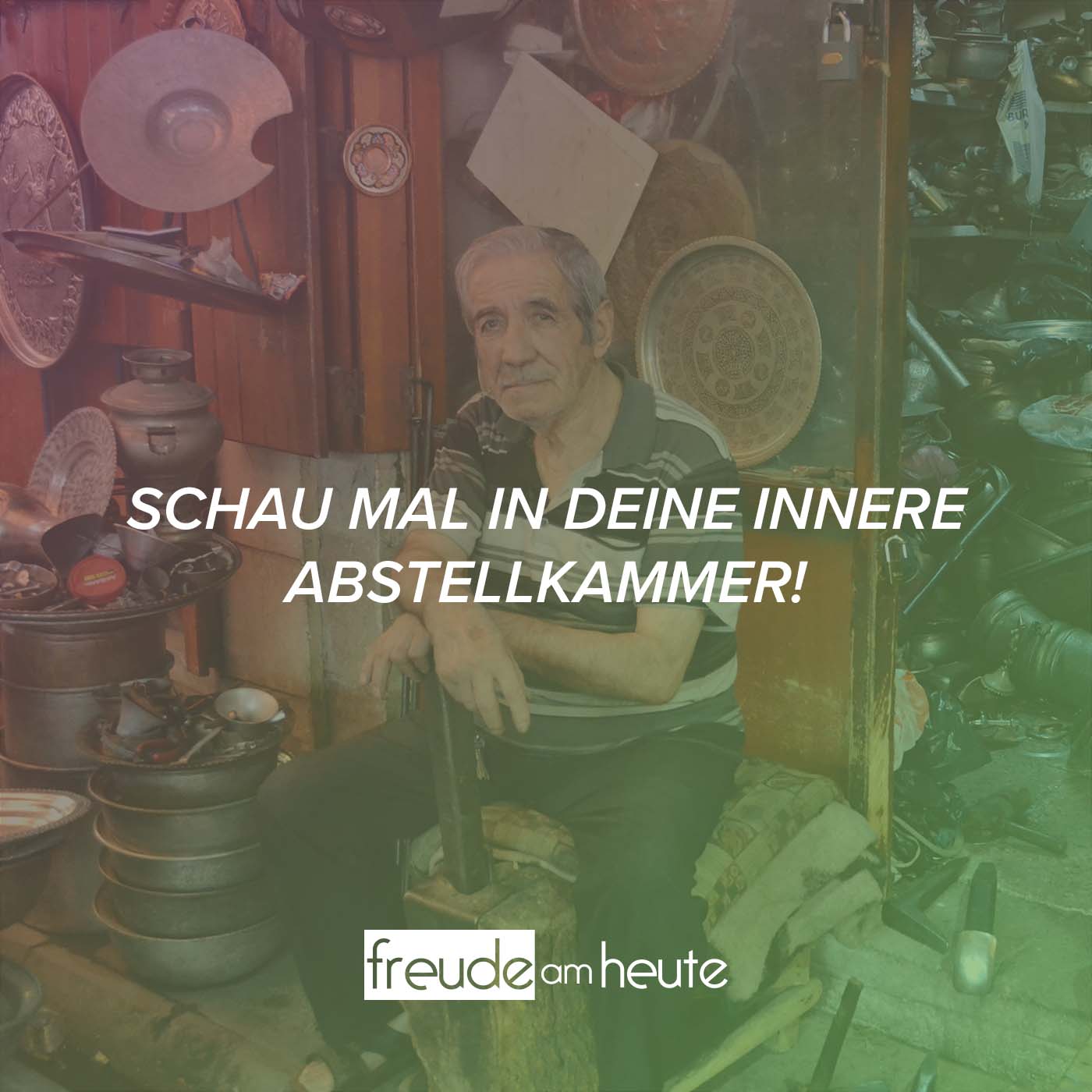 Sortiere heute dein Gerümpel aus Freude am Heute